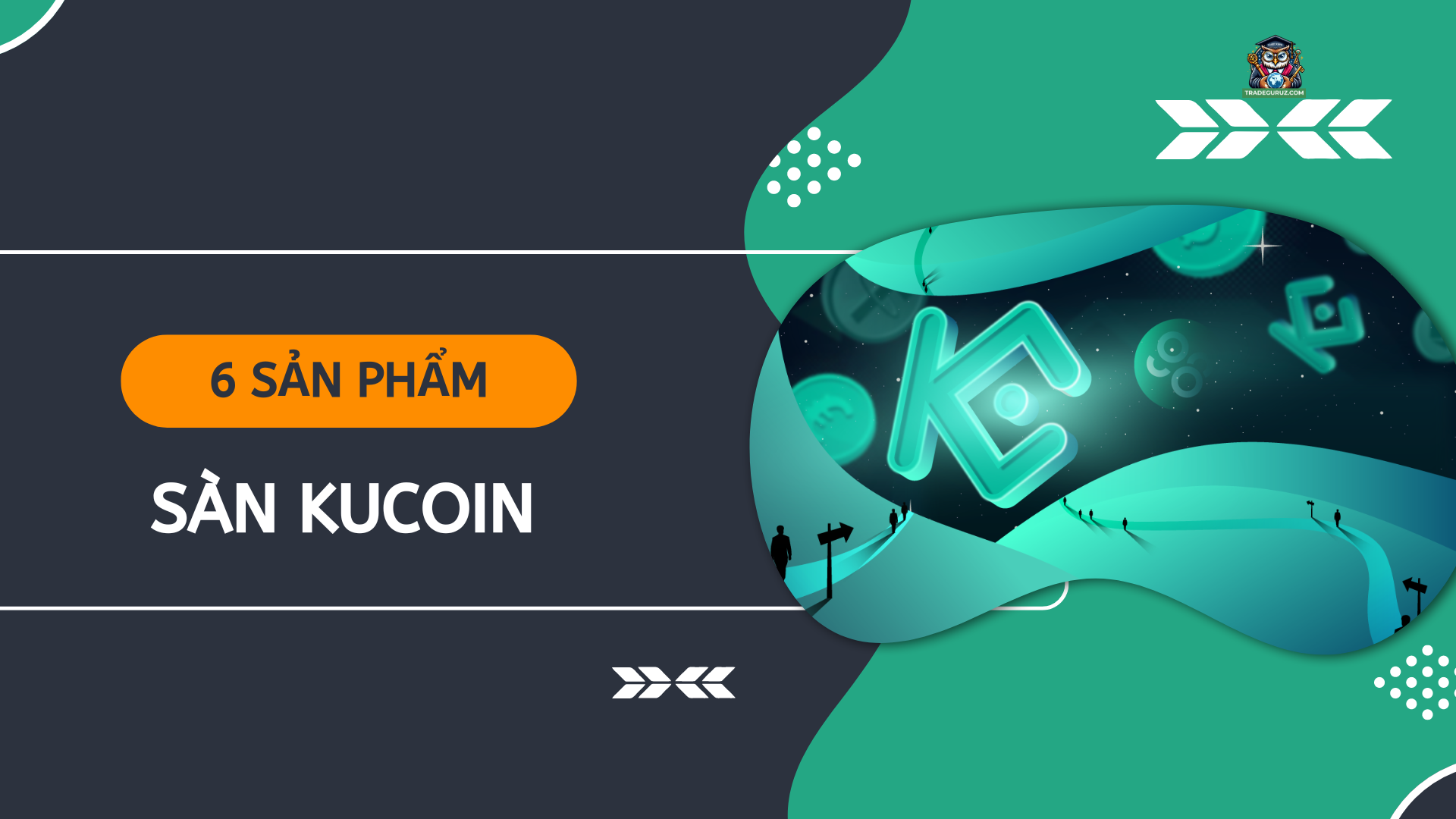 6 sản phẩm của sàn Kucoin